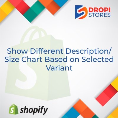 dropistores-best selling shopify stores-small tasks-show different description size chart based on selected variant