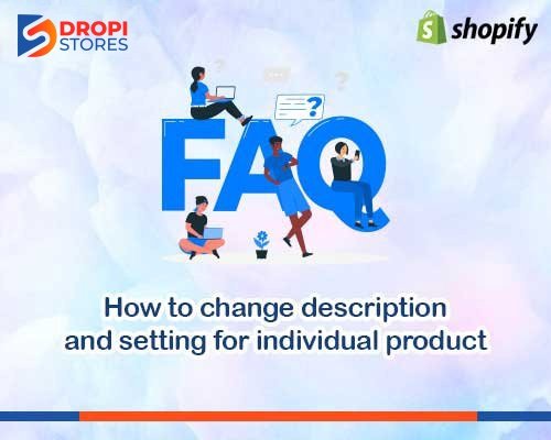 dropistores-How-to-change-description-and-setting-for-individual-product