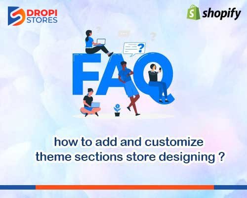 dropistores-how-to-add-and-customize-theme-sections-store-designing