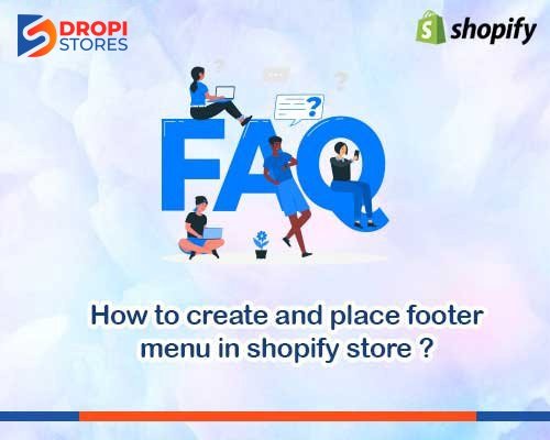 dropistores-how-to-create-and-place-footer-menu-in-shopify-store